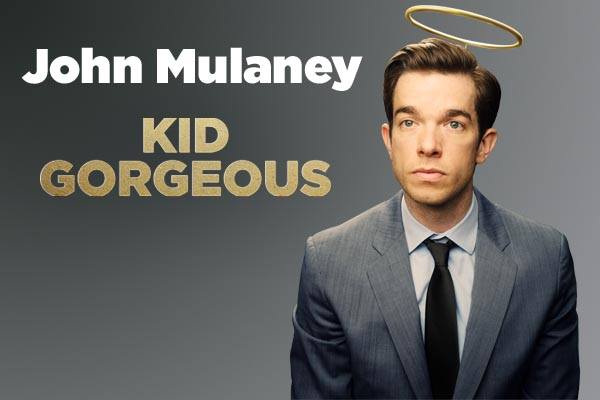 John Mulaney: "Kid Gorgeous"